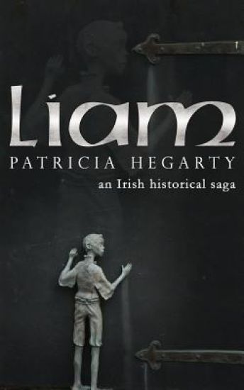 Liam: An Irish Historical Saga