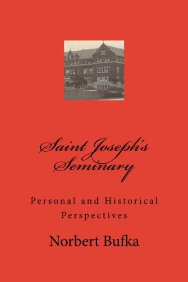 Saint Joseph's Seminary: Personal and Historical Perspectives