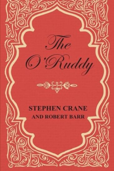 The O'Ruddy: A Romance