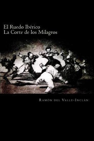 El Ruedo Ibérico: La Corte de Los Milagros