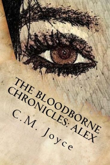 Bloodborne Chronicles: Alex: Hunted