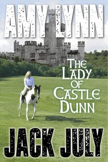 Amy Lynn, The Lady Of Castle Dunn