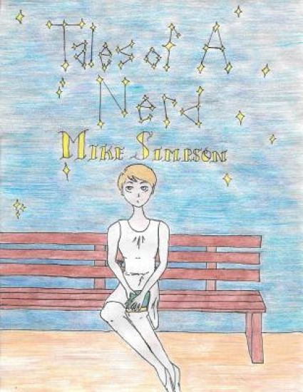 Tales of a Nerd: A Collection of Poem
