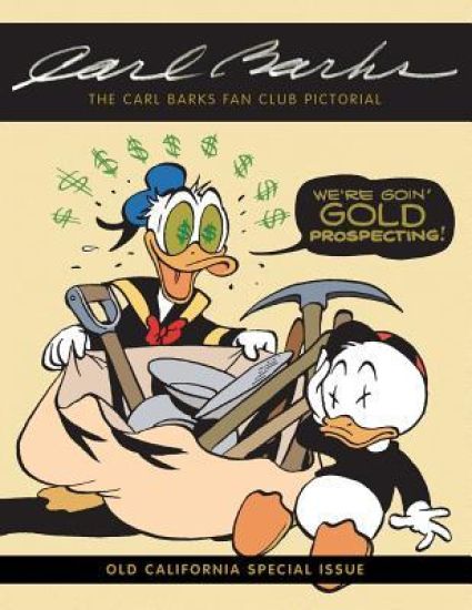 The Carl Barks Fan Club Pictorial: Old California Special Issue