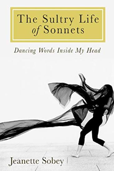 The Sultry Life of Sonnets: Dancing Words Inside My Head