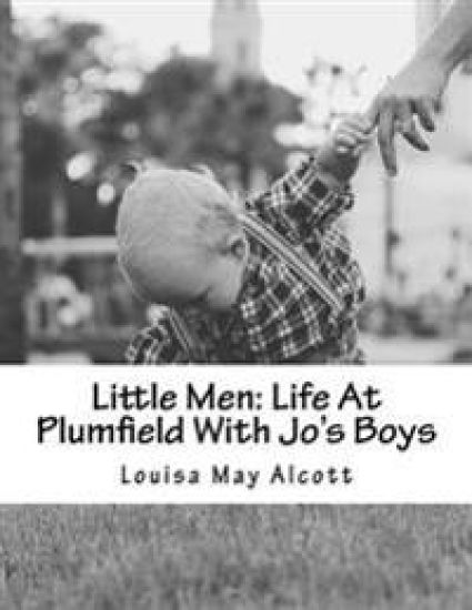 Little Men: Life At Plumfield With Jo's Boys