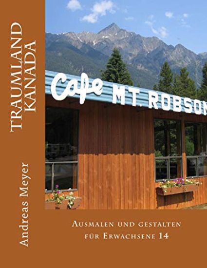 Traumland Kanada: Ausmalen und gestalten für Erwachsene 14