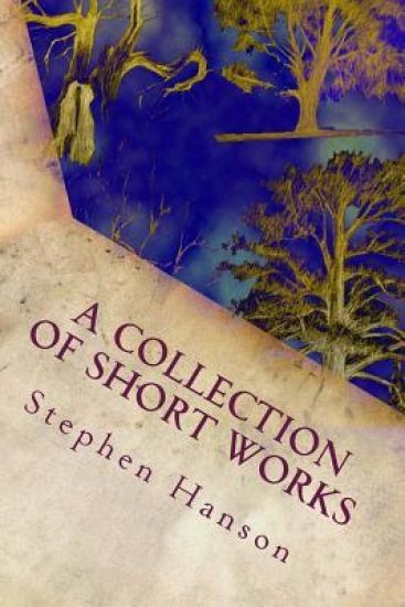 A Collection of Short Works