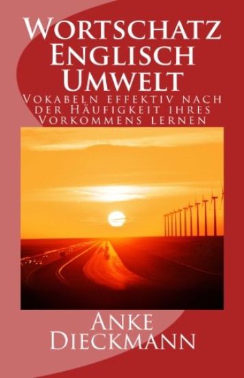 Wortschatz Englisch Umwelt: Vokabeln effektiv nach der Häufigkeit ihres Vorkommens lernen