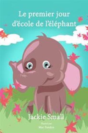 Le premier jour d'école de l'éléphant