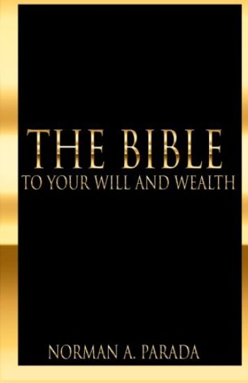 The Bible To Your Will And Wealth