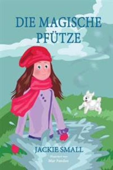 Die magische Pfütze