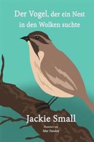 Der Vogel, der ein Nest in den Wolken suchte