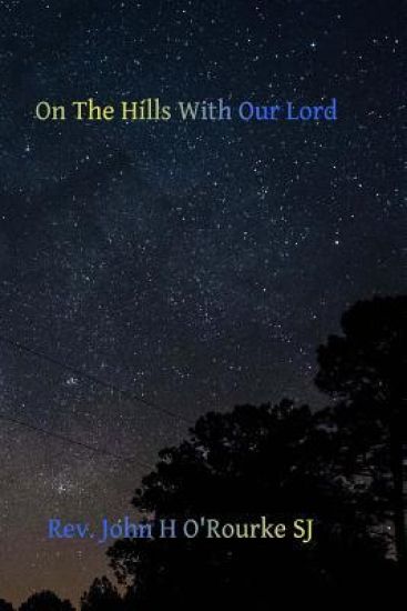 On the Hills With Our Lord