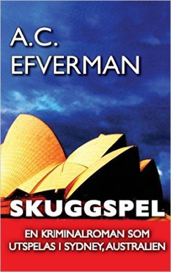 Skuggspel: En thriller som utspelas i Sydney, Australien