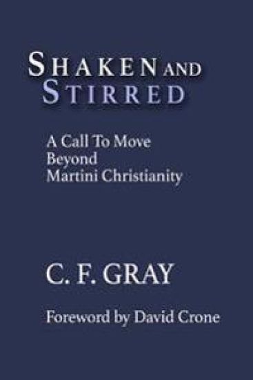 Shaken and Stirred: A Call to Move Beyond Martini Christianity