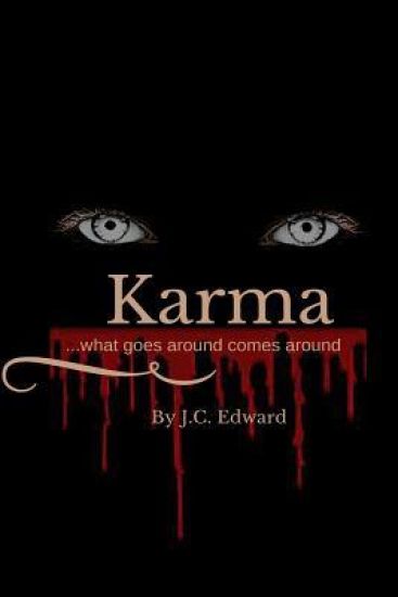 Karma: what goes around comes around