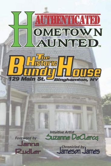HOMETOWN HAUNTED - Authenticated: The BUNDY Museum of History & Art