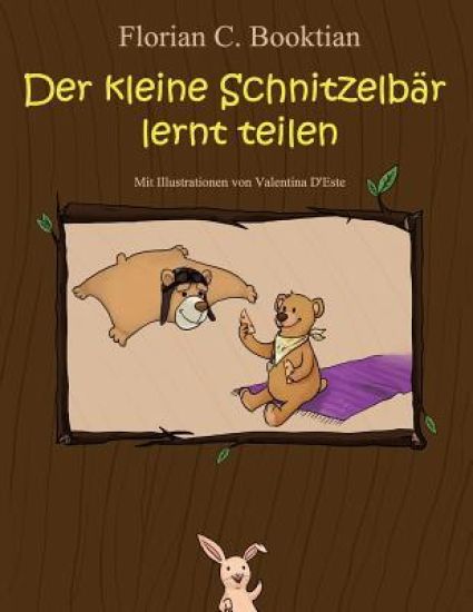 Der kleine Schnitzelbär lernt teilen