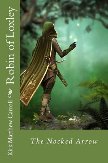 Robin of Loxley: The Nocked Arrow