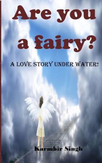 Are you a fairy?: A Love Story Under Water!