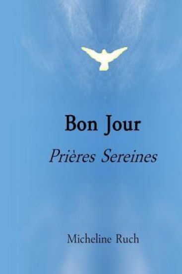 Bon Jour: Prières Sereines
