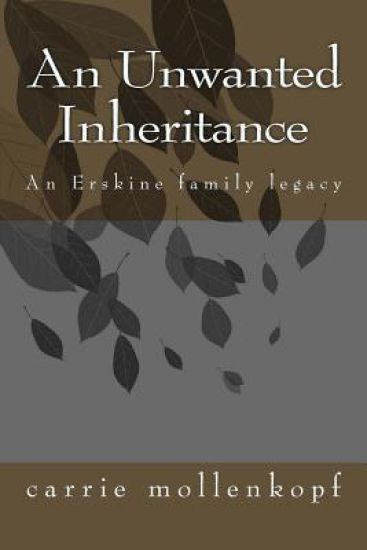 An Unwanted Inheritance: An Erskine family legacy