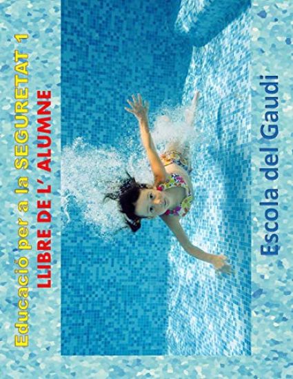 Educacio per a la Seguretat 1. Llibre de l' alumne.: Eduquem per a la VIDA.