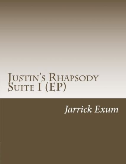 Justin's Rhapsody Suite I (EP)