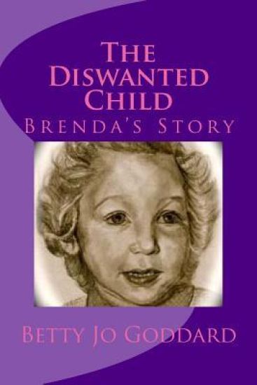 The Diswanted Child: Brenda's Story