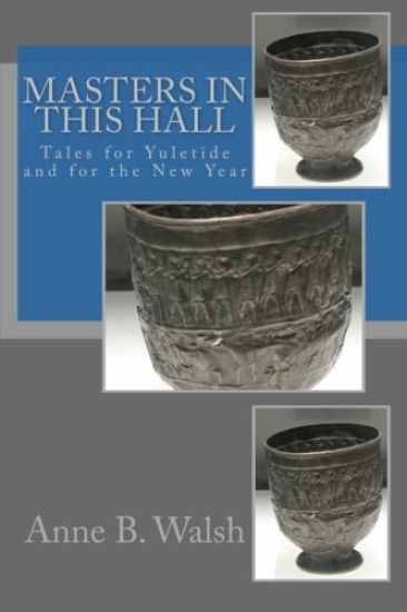 Masters in This Hall: Tales for Yuletide and for the New Year
