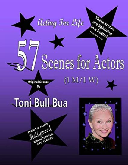 57 Scenes for Actors: Toni Bull Bua - Acting for Life