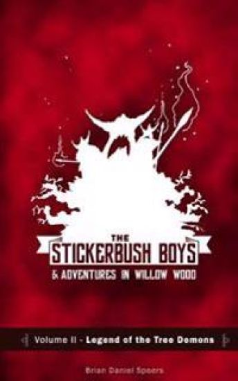 The Stickerbush Boys: Legend of the Tree Demons