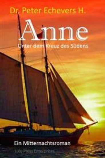 Anne: Unter dem Kreuz des Südens