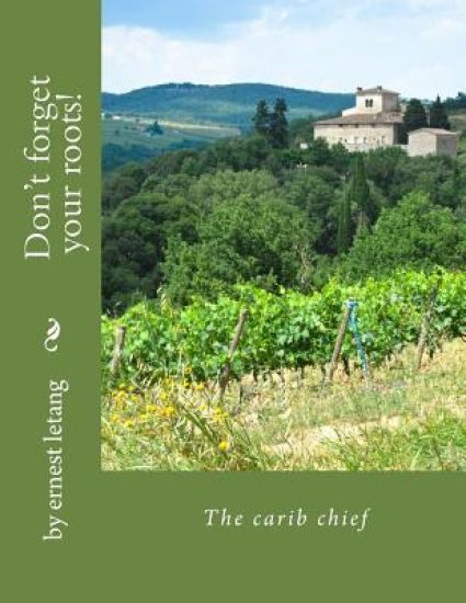 Don't forget your roots: Don't forget your roots