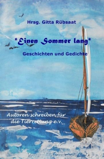 *Einen Sommer lang*: Geschichten und Gedichte