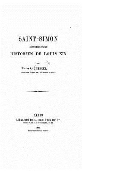 Saint-Simon considéré comme historien de Louis XIV
