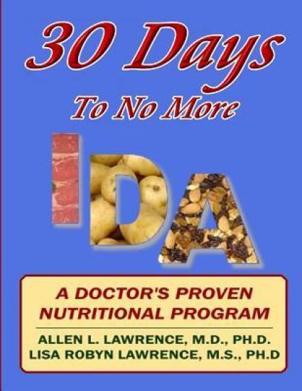 30 Days To No More IDA: A Doctor's Proven Nutritional Program