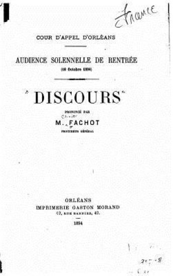 Discours prononcé par m. Fachot, Cour d'Appel d'Orléans (1894)