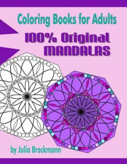 Coloring Books for Adults: 100% Original Mandalas