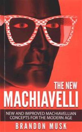 The New Machiavelli