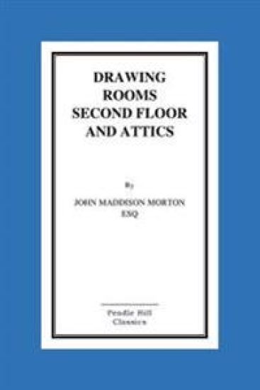 Drawing Rooms Second Floor And Attics