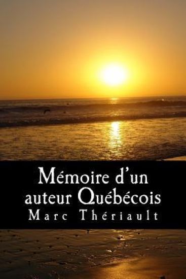 Mémoire d'un auteur Québécois.