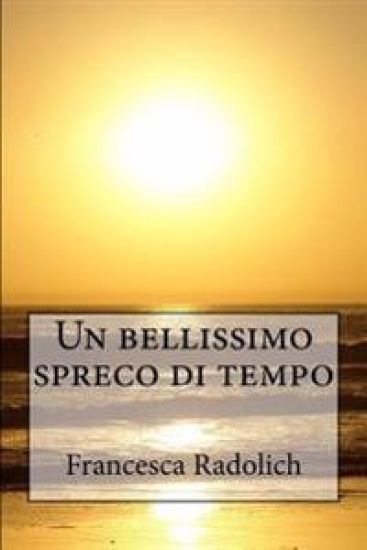 Un bellissimo spreco di tempo