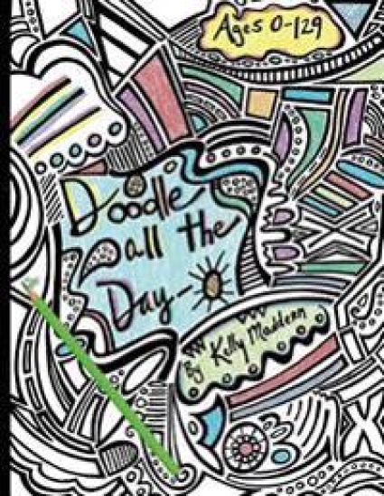 Doodle All the Day-O: a coloring book for the young and old alike