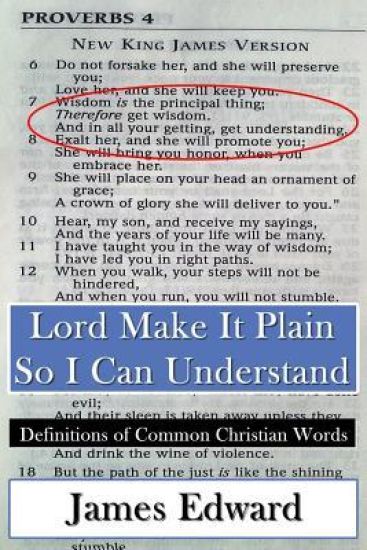 Lord Make It Plain: So I Can Understand