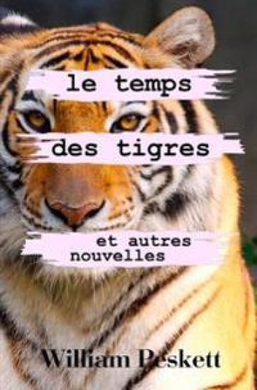 Le Temps des Tigres