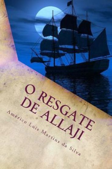 O Resgate de Allaji: As Aventuras de Pedro Duarte e Allaji - Livro 2