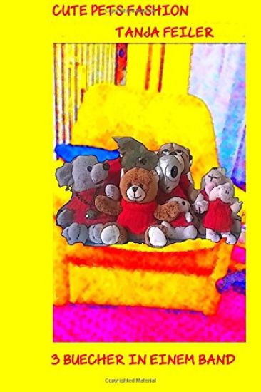 Cute Pets Fashion: 3 Buecher in einem Band
