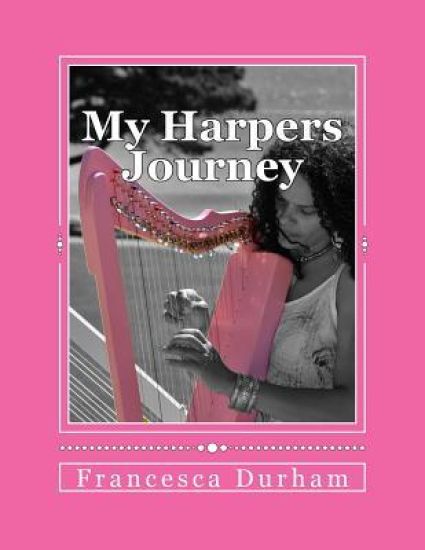 My Harpers Journey: A Diary of Hope & Inspiration